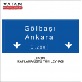 B-1d REFÜJ ORTASI YÖN LEVHASI (Otoyol Girişlerinde)