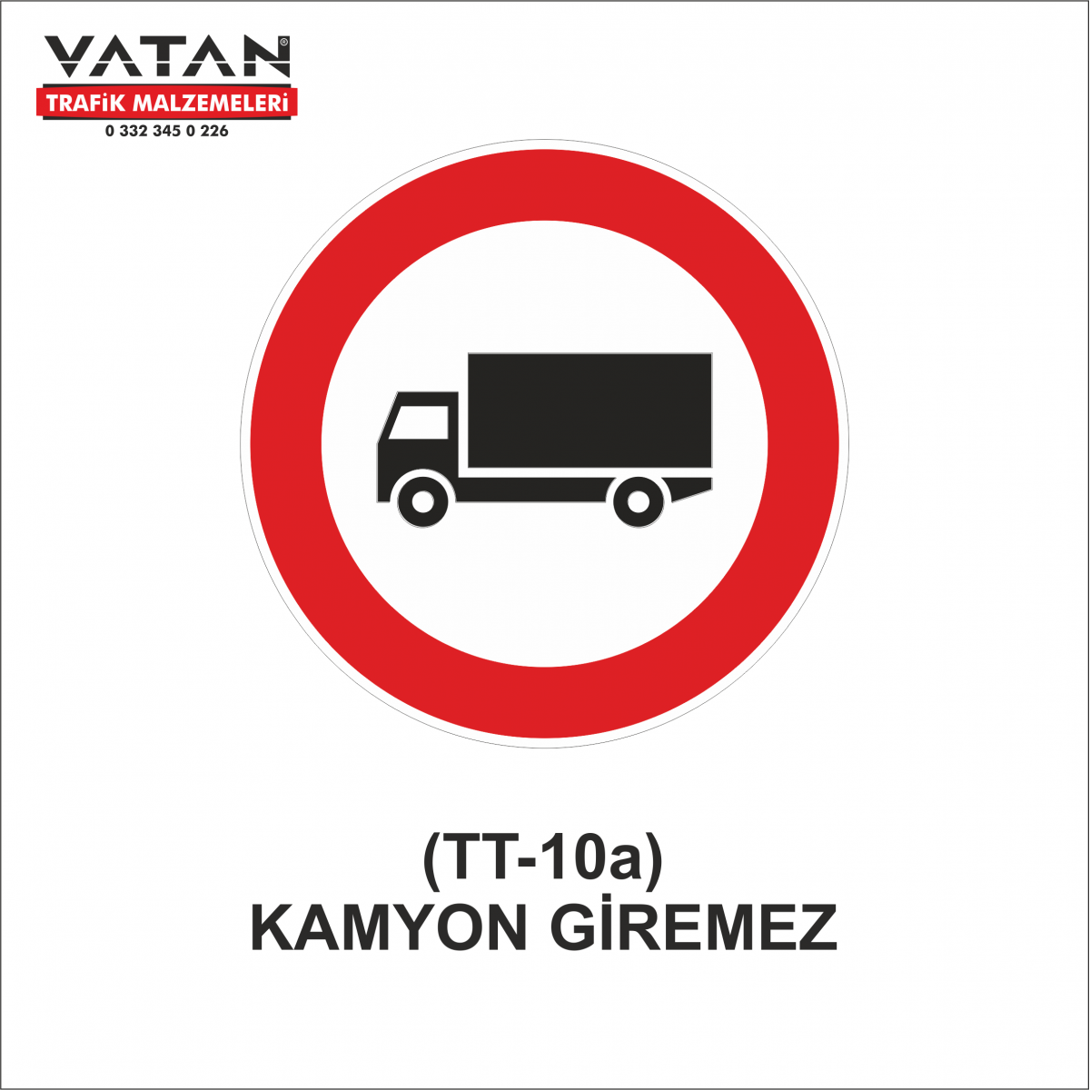 TT-10a KAMYON GİREMEZ